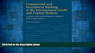 Must Have  Commercial and Investment Banking and the International Credit and Capital Markets: A