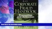 Big Deals  Corporate Fraud Handbook: Prevention and Detection  Free Full Read Most Wanted