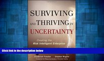 Must Have  Surviving and Thriving in Uncertainty: Creating The Risk Intelligent Enterprise