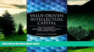 READ FREE FULL  Value Driven Intellectual Capital: How to Convert Intangible Corporate Assets