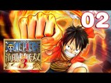 One Piece Pirate Warriors 3 海賊無雙 3 #02 VERSUS!!バギー海賊団