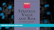 Big Deals  Strategy, Value and Risk: The Real Options Approach (Finance and Capital Markets