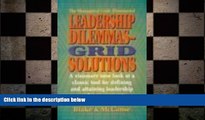 READ book  Leadership Dilemmas- GridÂ® Solutions: a visionary new look at a classic tool for