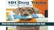 [PDF] 101 Dog Tricks: Step by Step Activities to Engage, Challenge, and Bond with Your Dog Full