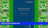 Big Deals  Real Venture Capital: Building International Businesses  Free Full Read Best Seller