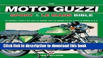 [PDF] The Moto Guzzi Sport   Le Mans Bible Popular Online