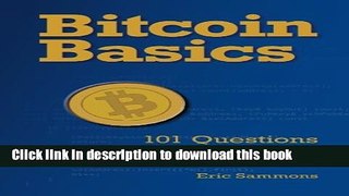 [Read PDF] Bitcoin Basics: 101 Questions and Answers Ebook Free