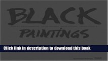 [PDF] Black Paintings: Robert Rauschenberg, Ad Reinhardt, Mark Rothko, Frank Stella Full Online
