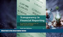 READ FREE FULL  Transparency in Financial Reporting: A concise comparison of IFRS and US GAAP