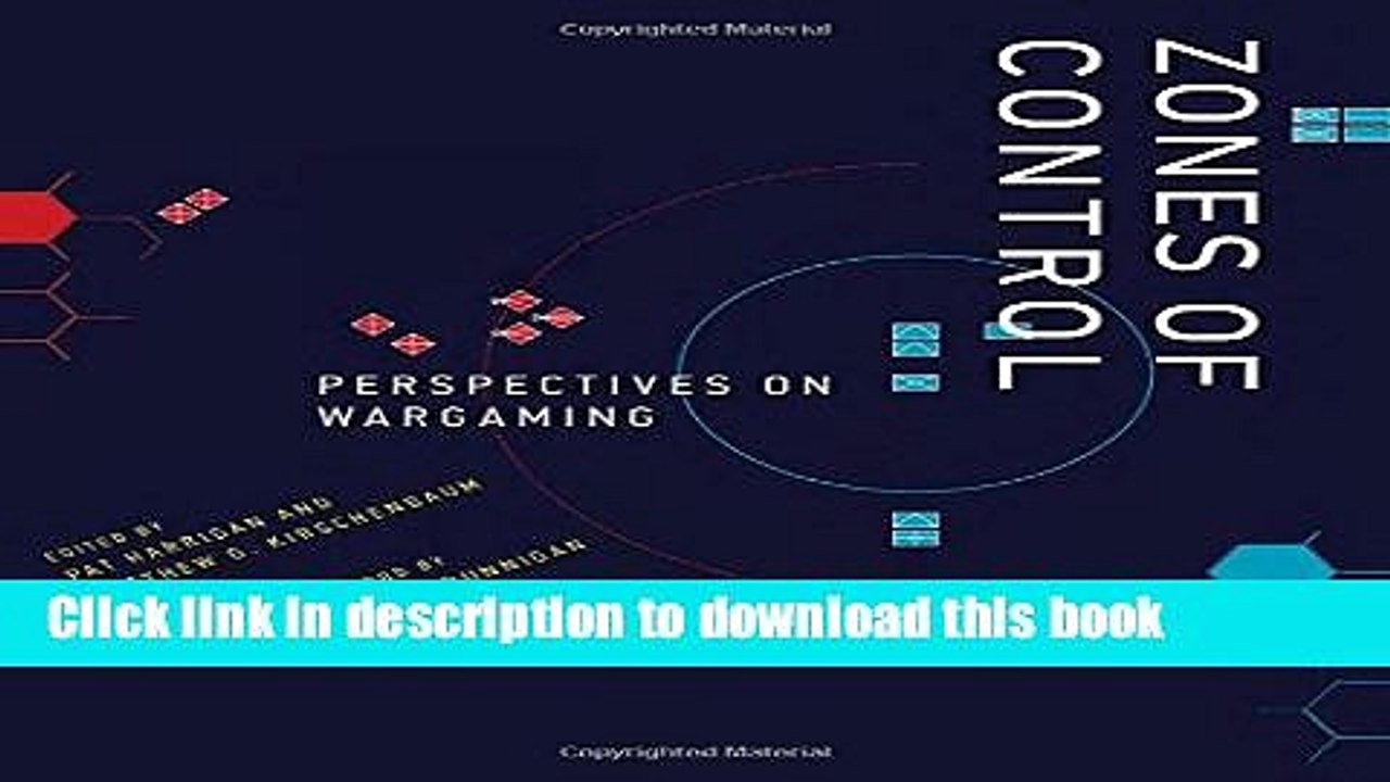 [PDF] Zones of Control: Perspectives on Wargaming (Game Histories) Popular Online