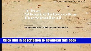 [PDF] Richard Diebenkorn: The Sketchbooks Revealed Popular Colection