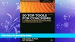 READ book  50 Top Tools for Coaching: A Complete Toolkit for Developing and Empowering People