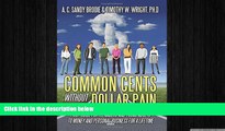 READ book  Common Cents Without Dollar Pain: First Guide for Teenagers and Young Adults to Money