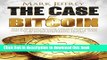 [Read PDF] The Case For Bitcoin: Why JP Morgan CEO Jamie Dimon Is Dead Wrong - And Why Bitcoin Is