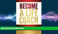 READ book  Become a Life Coach: Set Yourself Free to Build the Life and Business You ve Always