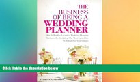 READ book  The Business of Being a Wedding Planner: How to Build a Lucrative Wedding Planning