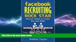 FREE DOWNLOAD  Facebook Recruiting Rockstar: Recruit 3 New Reps in 7 Days to Any MLM READ ONLINE