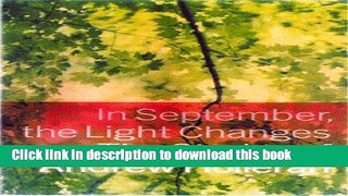 [PDF] In September, the Light Changes: The Stories of Andrew Holleran Popular Online