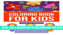 Download] Coloring Book for Kids: Flower for Children Paperback Collection