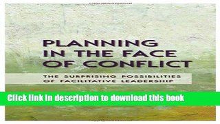 [PDF] Planning in the Face of Conflict: The Surprising Possibilities of Facilitative Leadership
