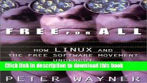 [Read PDF] Free for All: How LINUX and the Free Software Movement Undercut the High-Tech Titans