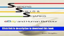 [Read PDF] Snipers, Shills, and Sharks: eBay and Human Behavior Ebook Online