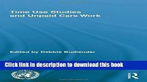 [PDF] Time Use Studies and Unpaid Care Work Full Online