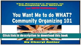 [PDF] Community Organizing 101 (The Activist s Guide to Changing the World for VISTA Volunteers