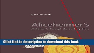 [PDF] Aliceheimer s: Alzheimer s Through the Looking Glass (Graphic Medicine) Popular Online