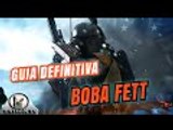 Guía de Boba Fett con demostración en Supremacía   Héroes y Villanos Star Wars Battlefront