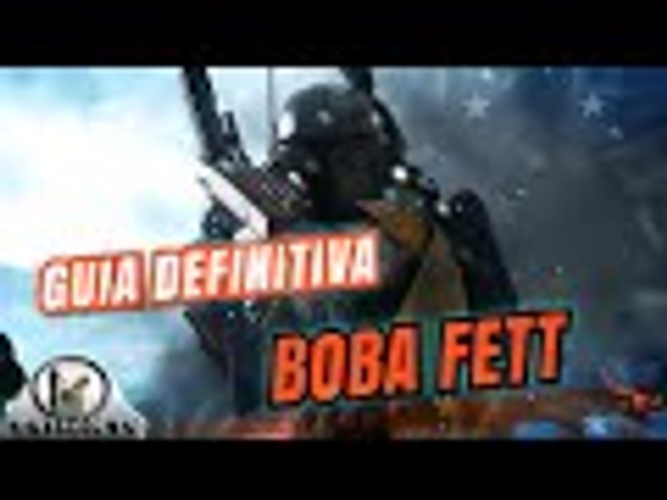 Guía de Boba Fett con demostración en Supremacía + Héroes y Villanos Star Wars Battlefront