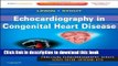 [PDF] Echocardiography in Congenital Heart Disease: Expert Consult: Online and Print Full Colection