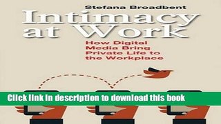 [PDF] Intimacy at Work: How Digital Media Bring Private Life to the Workplace Popular Online
