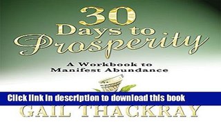 [PDF] 30 Days to Prosperity: A Workbook to Manifest Abundance Full Online