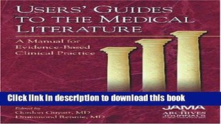 [Popular Books] Users  Guide to the Medical Literature: The Manual for Every Physician with CDROM