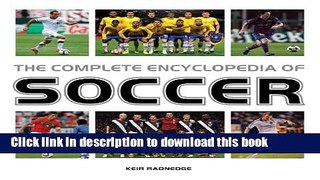 [Popular Books] The Complete Encyclopedia of Soccer Free Online