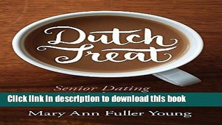 [PDF] Dutch Treat, Senior Dating and Other Stories Full Colection