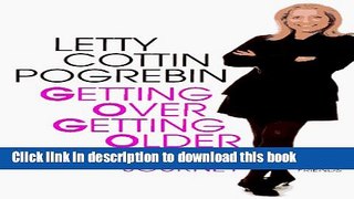 [PDF] Getting Over Getting Older: An Intimate Journey Popular Online