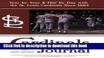 [Popular Books] Cardinals Journal: Year by Year and Day by Day with the St. Louis Cardinals Since