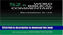 [Popular Books] Revelation 6-16 (Word Biblical Commentary 52b) Full Online