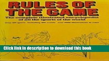 [Popular Books] Rules of the game;: The complete illustrated encyclopedia of all the sports of the
