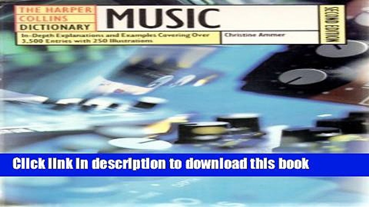 [Popular Books] Harpercollins Dictionary of Music Full Online