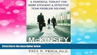 Must Have  The McKinsey Engagement: A Powerful Toolkit For More Efficient and Effective Team