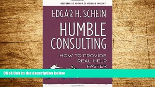 Must Have  Humble Consulting: How to Provide Real Help Faster  READ Ebook Full Ebook Free