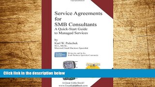 READ FREE FULL  Service Agreements for SMB Consultants - A Quick Start Guide for Managed