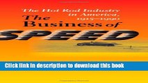 New Book The Business of Speed: The Hot Rod Industry in America, 1915-1990