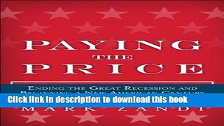 New Book Paying the Price: Ending the Great Recession and Beginning a New American Century