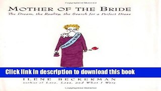 New Book Mother of the Bride: The Dream, the Reality, the Search for a Perfect Dress
