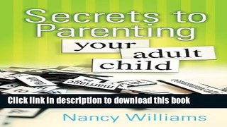 New Book Secrets to Parenting Your Adult Child