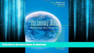FAVORIT BOOK 21st Century Skills: Rethinking How Students Learn (Leading Edge) READ EBOOK